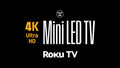 50” Mini-LED 4K UHD Roku TV